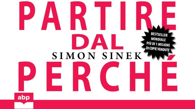 Partire dal Perché: La Filosofia di Simon Sinek