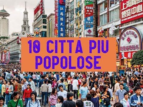 Le Città Più Popolate al Mondo
