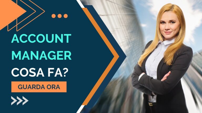 Significato di Account Manager: Ruolo e Responsabilit&agrave;